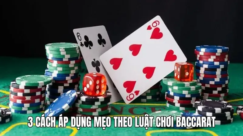 Luật chơi Baccarat tại WIN777 - Thông tin bạn cần hiểu rõ 3 3 cách áp dụng mẹo theo luật chơi Baccarat