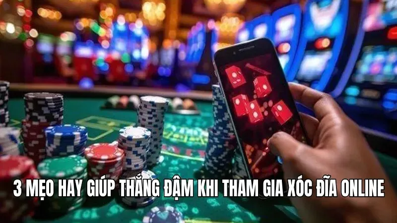3 mẹo chơi xóc đĩa online thắng lớn tại nền tảng WIN777 3 3 mẹo hay giúp thắng đậm khi tham gia xóc đĩa online