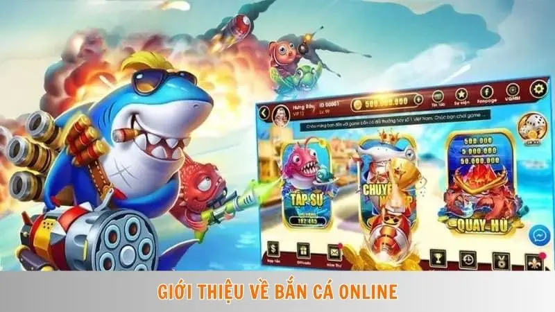 Kinh nghiệm chơi bắn cá | Tăng tỷ lệ thắng lên đến 90% 1 Giới thiệu về bắn cá online