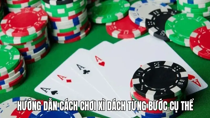 3 cách chơi xì dách giúp bạn có lãi khi tham gia tại WIN777 2 Hướng dẫn cách chơi xì dách từng bước cụ thể
