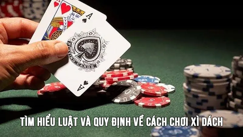 3 cách chơi xì dách giúp bạn có lãi khi tham gia tại WIN777 1 Tìm hiểu luật và quy định về cách chơi xì dách